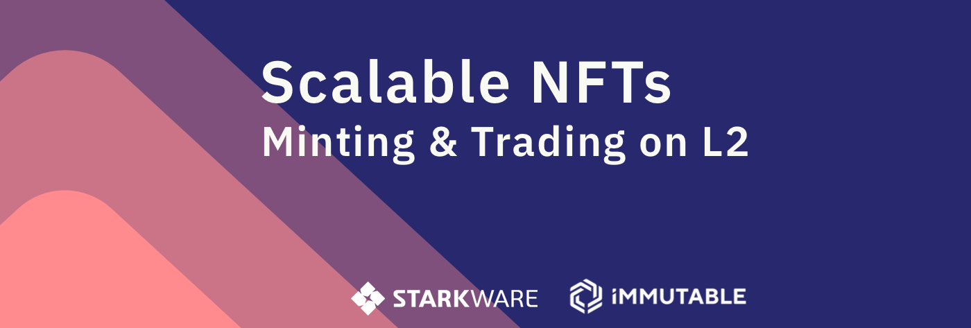 StarkEx — Now for NFTs