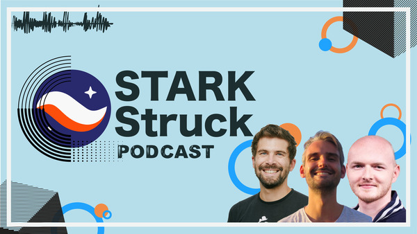 STARK Struck Podcast | Episode 2 | Henri Lieutaud with Sylve & Lancelot from briq