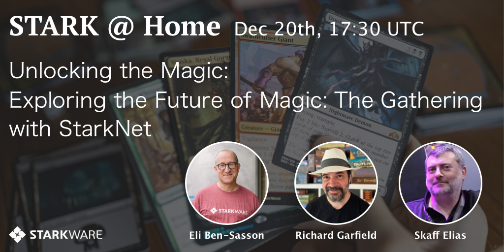 STARK @ Home – Unlocking the Magic: Exploring the Future of Magic The Gathering with StarkNet