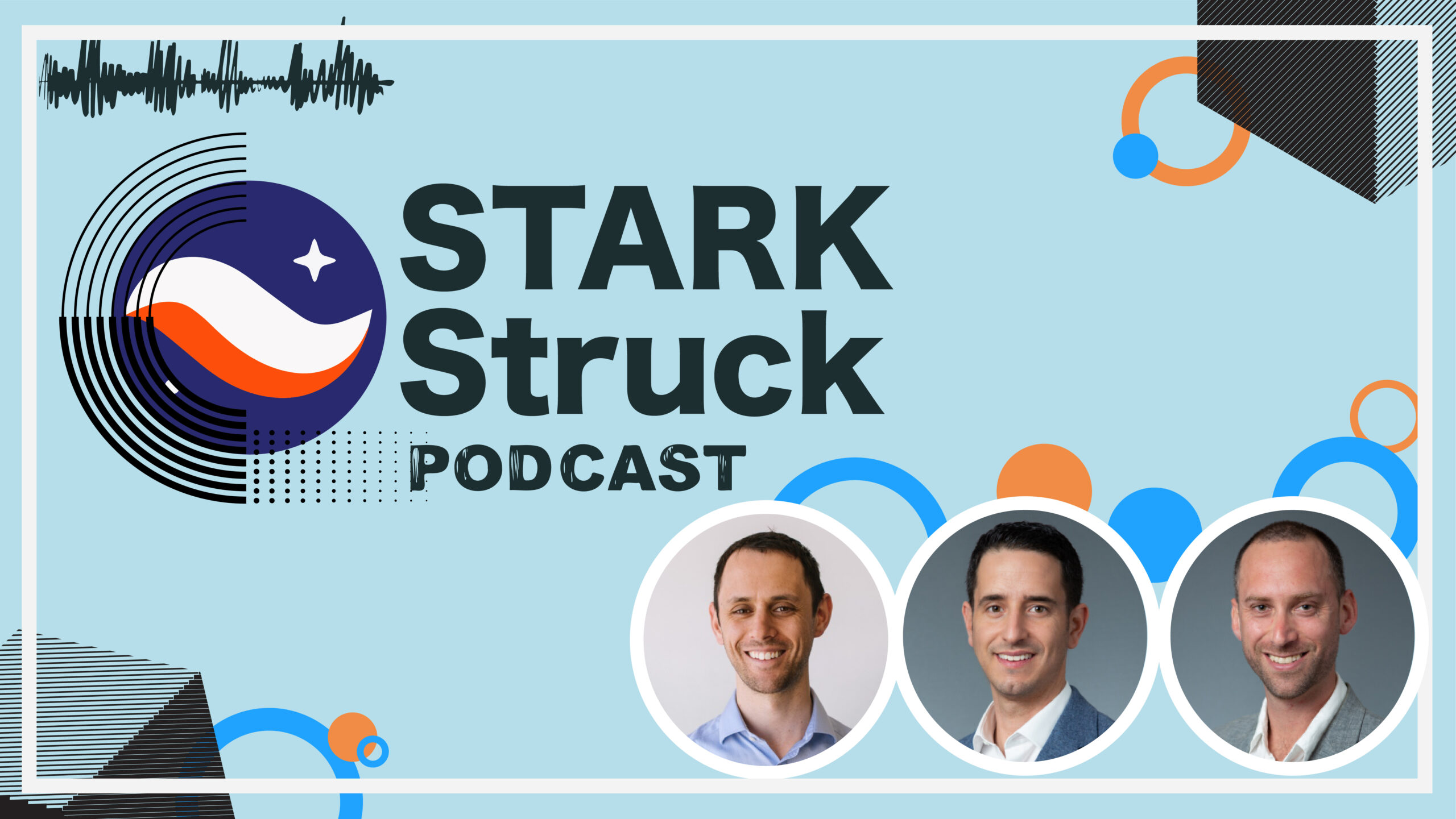 STARK Struck Podcast | Episode 11 | Liron Hayman with David Lavecky & Tim Moddel from Canvas