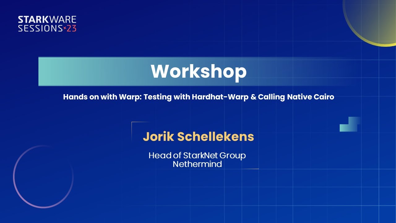 StarkWare Sessions 23 | Hands on with Warp: Testing with Hardhat-Warp | Jorik Schellekens