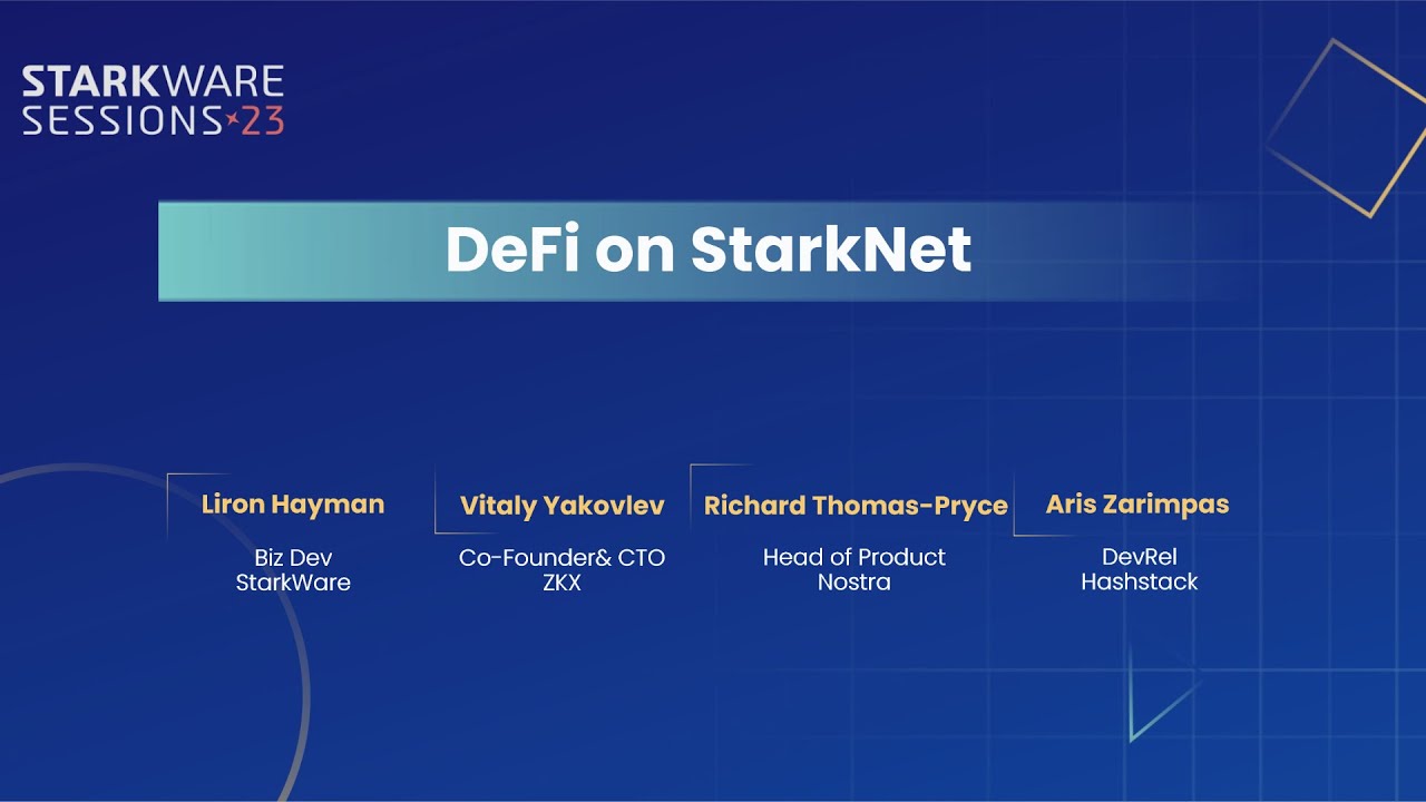 StarkWare Sessions 23 | Panel: DeFi on StarkNet
