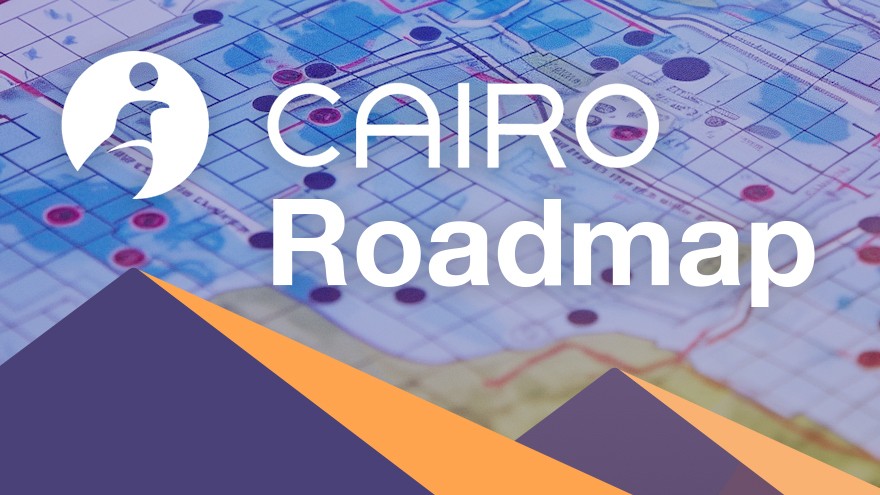 Cairo Roadmap: Join the Ride