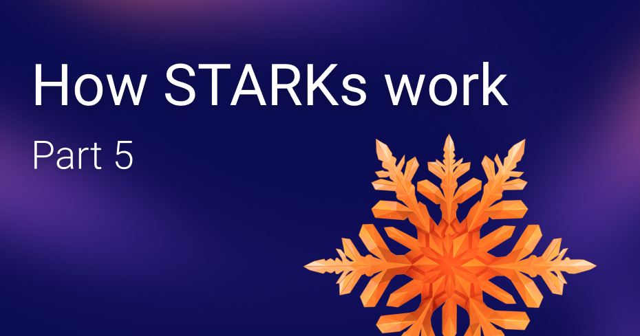 How STARKs Work: Part 5